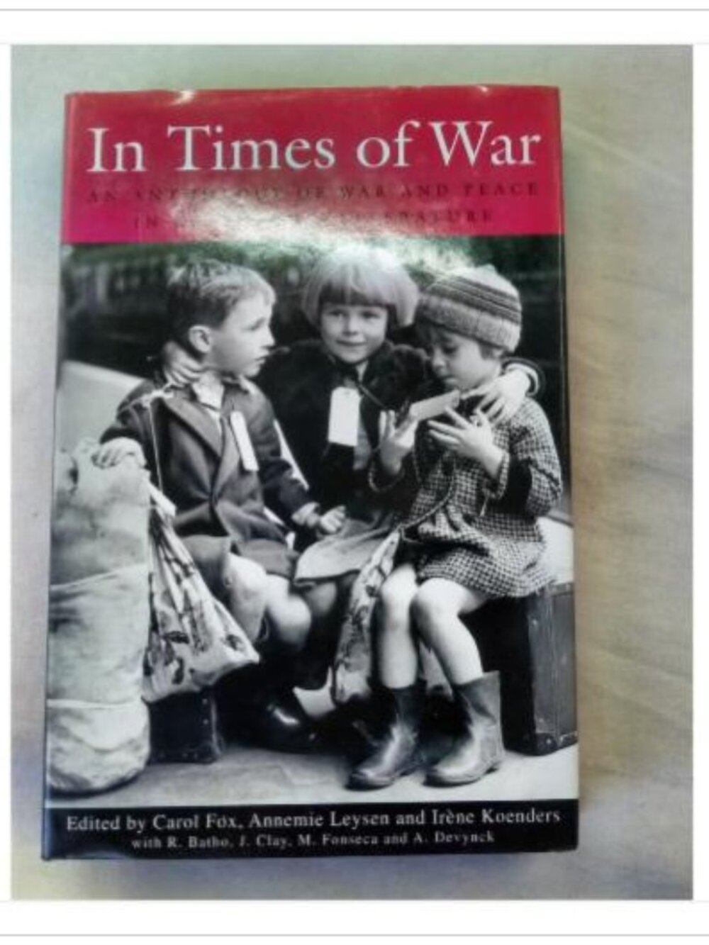 In Times of War: An Anthology of War and Peace in Children's Literature 2000
